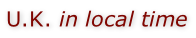 U.K. in local time